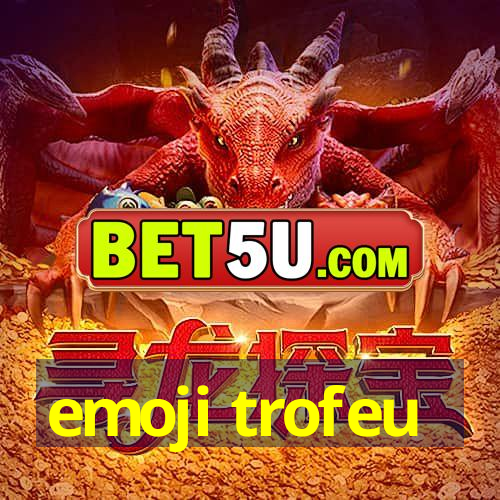 emoji trofeu